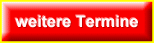 Weiter Termine der Abteilung M�hlhausen/Enz